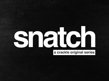 Upfronty 2017: Crackle zamawia 2 sezon Snatch