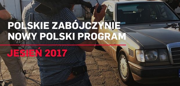 CI Polsat pokaż serial dokumentalny „Polskie zabójczynie”