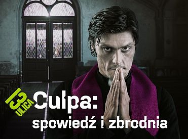 13 Ulica pokaże miniserial „Culpa: spowiedź i zbrodnia”