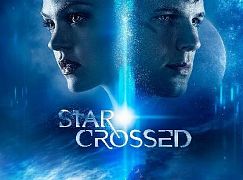 Plakaty promocyjne 1 sezonu serialu Star-Crossed