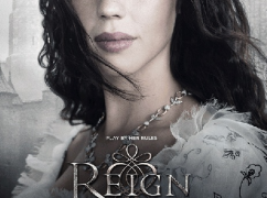 Plakaty promocyjne 1 sezonu serialu Reign
