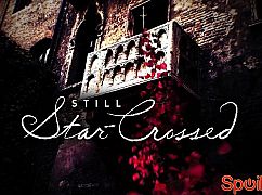 Plakaty promocyjne 1 sezonu serialu Still Star-Crossed